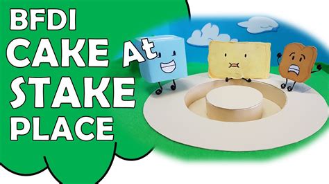 bfdi cake at stake place.